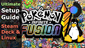 Ultimate Guide to Installing Pokémon Infinite Fusion for Steam Deck & Linux
