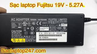 Sạc laptop Fujitsu 19V 5.27A chính hãng - Saclaptop247.com