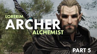 Lorerim - Alchemist Archer - Part 5