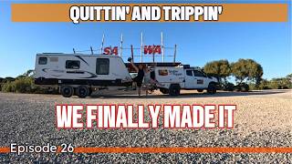 Crossing the Nullarbor Part 2 | We Finally Made It to WA