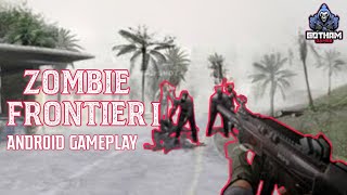 Zombie Frontier 1 Android Gameplay screenshot 5