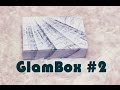 GLAMBOX #2 февраль 2017! Обзор состава коробочки ГламурБокс №2 за февраль и впечатления.