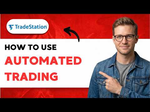 How to Use Tradestation Automated Trading [2026 Full Guide]