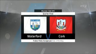 Waterford v Cork - Munster Senior Football Championship 2017 - Quarter Final - HIGHLIGHTS