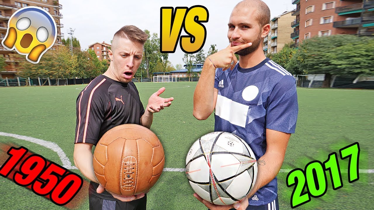Palla 1950 VS Palla 2017 - Il MIGLIOR PALLONE?? - YouTube