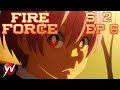 FIRE FORCE S2 - Ep.6 - Il momento della scelta [Sub Ita] | Yamato Video