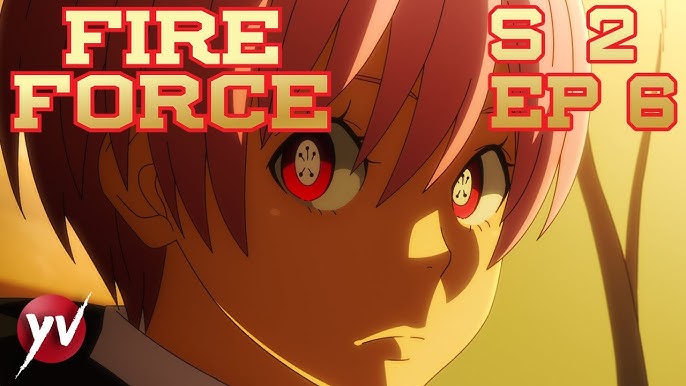 Assistir Enen no Shouboutai 2 (Fire Force) 2 - Episódio 6 » Anime