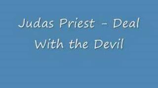 Judas Priest - Deal With the Devil (Original)