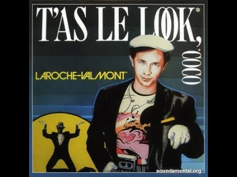 Laroche Valmont -  T'as le look coco version longue