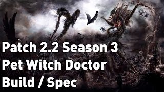 Pet Witch Doctor! The Return! Season 3 Patch 2.2 Guide & Gameplay