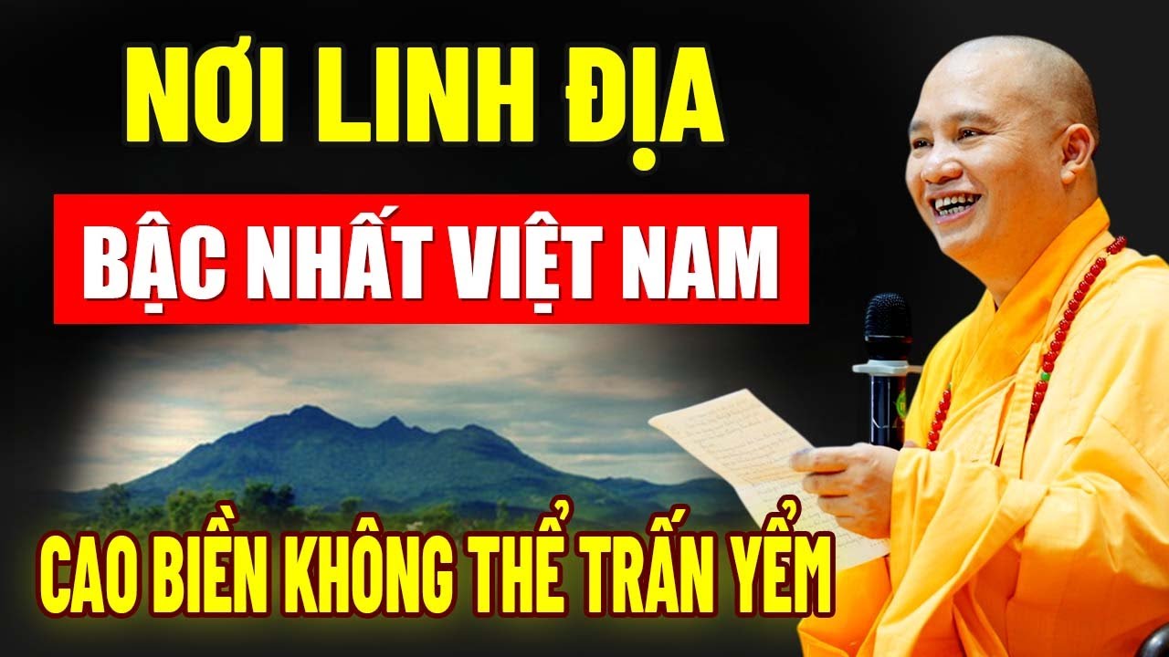 Long Mạch Việt Nam Nằm Ở Đâu? Nơi LINH ĐỊA BẬC NHẤT Việt Nam, Cao Biền Không Thể Trấn Yểm (nên nghe)