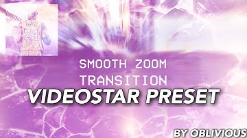 Smooth Zoom In Transition TUTORIAL with apps | Videostar Presets | How To | BY OBLIVIOUS