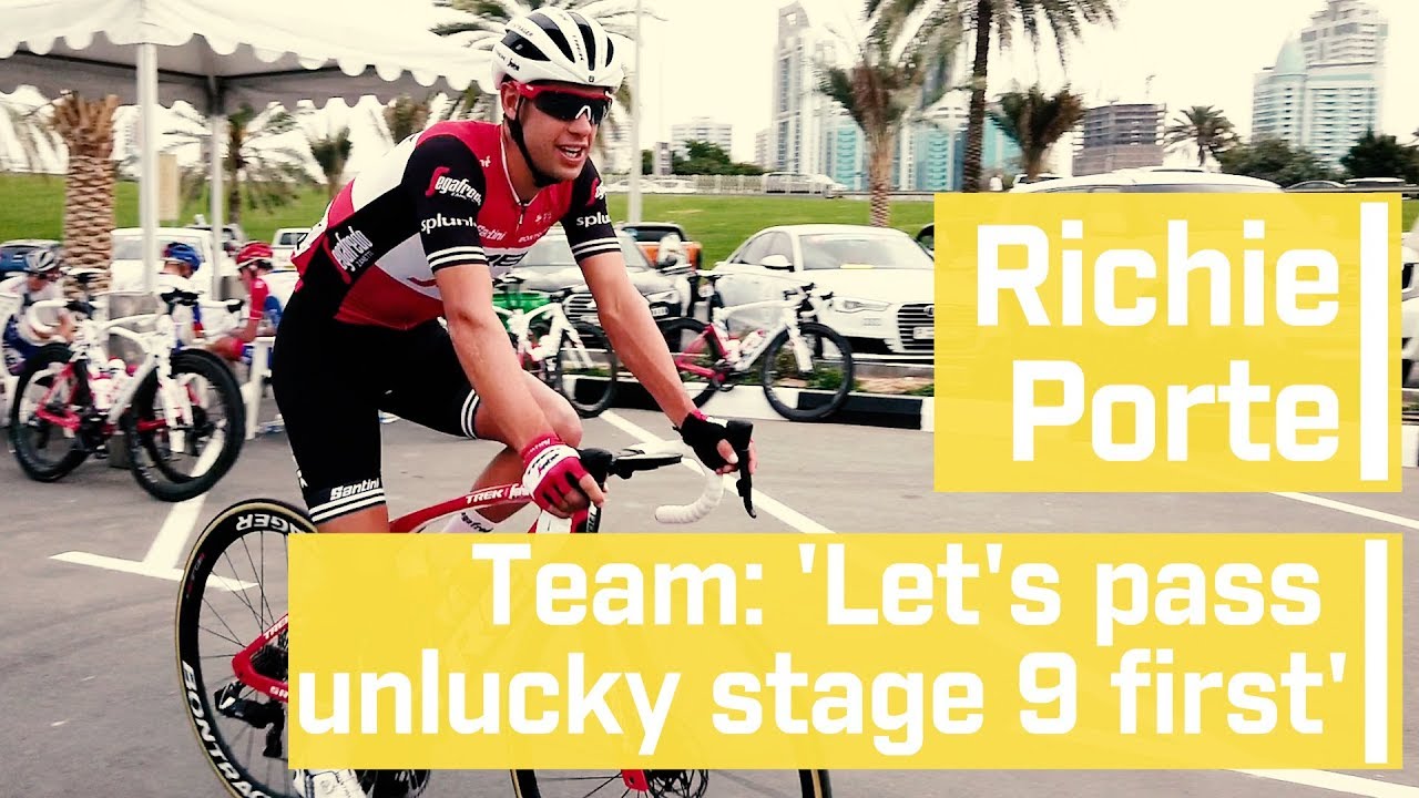 video journalist kit Richie Porte's team: 'Let's pass unlucky stage 9 first'