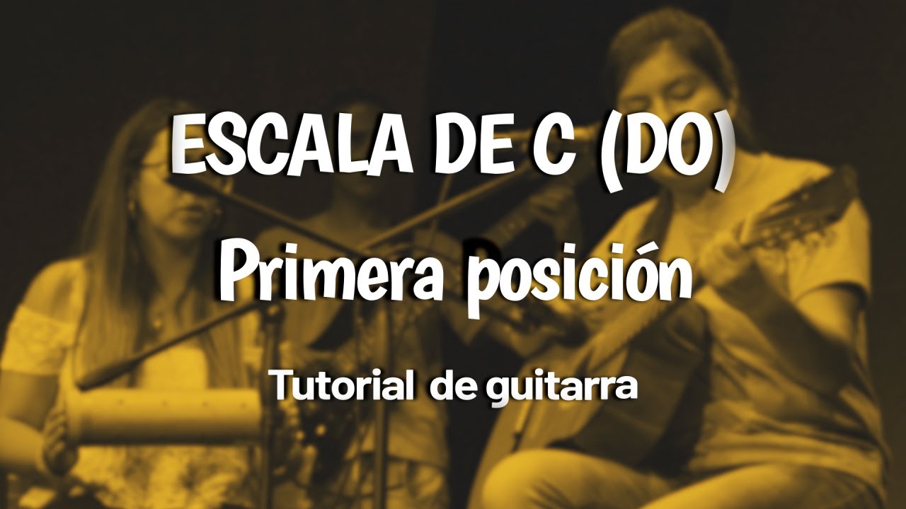 TUTORIAL DE GUITARRA ESCALA DE C DO PRIMERA POSICION - YouTube