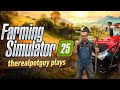 Farming Simulator 2025! It'sTutorial time kiddo!!