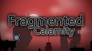 Fragmented Calamity By Ptyxalphaz 360Fps Medium Demon Rng Demons