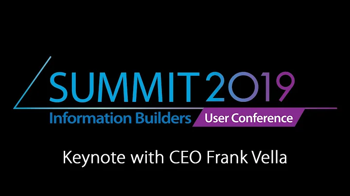 Information Builders Summit 2019 Keynote with CEO ...