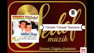 Ekrem & Gültekin - Yüksek Yüksek Tepelere Resimi