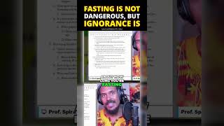 Fasting is not dangerous, but ignorance is!