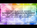 Drama league awards nominations announcement 24