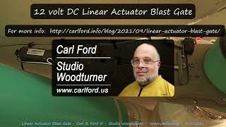 Carl Ford's Linear Actuator Blast Gate