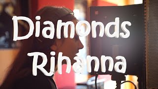 Diamonds - Rihanna (Acoustic Cover)