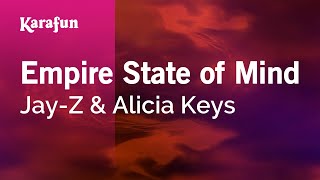 Empire State Of Mind  Jayz U0026 Alicia Keys  Karaoke Version  Karafun
