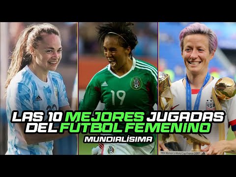 10 MEJORES JUGADAS DEL FÚTBOL FEMENINO - Mundialísima 18 por Flor Tejero Ponte