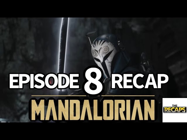 The Mandalorian' Season 3, Episode 8 Recap: 'The Return