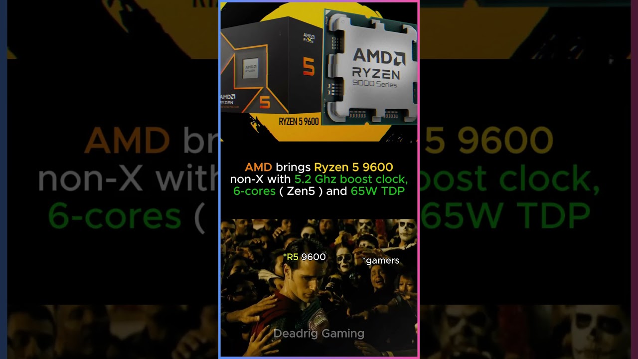 AMD brings Ryzen 5 9600 non-X CPU with 5.2 Ghz boost clock