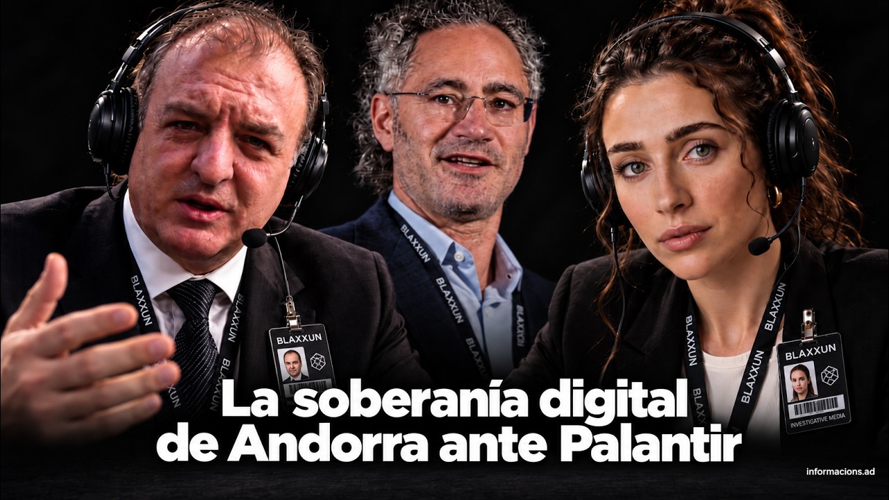 PALANTIR TENÍA A ANDORRA EN EL MAPA: ¿QUIÉN CONTROLARÁ LA SOBERANÍA DIGITAL DEL PRINCIPADO?