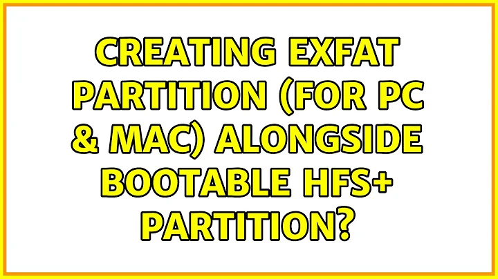 Creating exFAT partition (for PC & Mac) alongside bootable HFS+ partition?