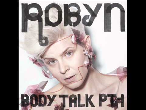 Robyn - Don't Fucking Tell Me What to Do