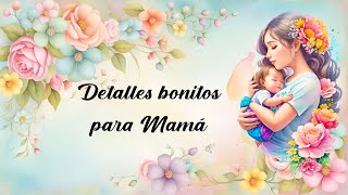 Lindas manualidades para vender o regalar en el día de la Madre