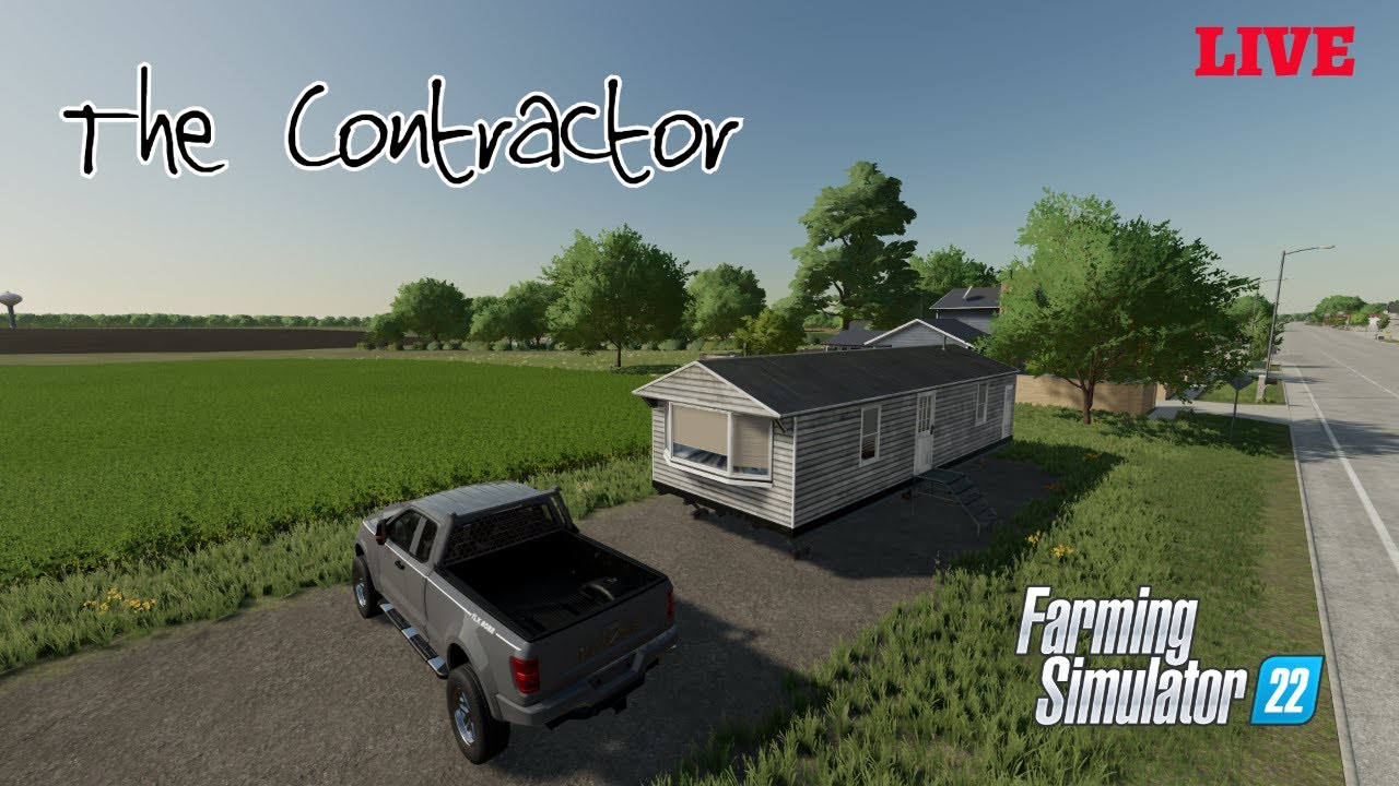 THE CONTRACTOR SERIES | LIVE | FS22 - YouTube
