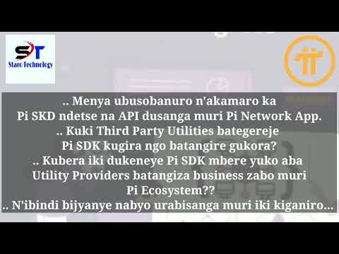 Pi Network: PART 2... Sobanukirwa SDK na API tubona muri homescreen za Pi Network app.