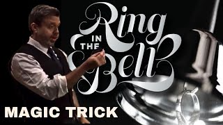 Ring in the Bell Magic Trick by Reynold Alexander