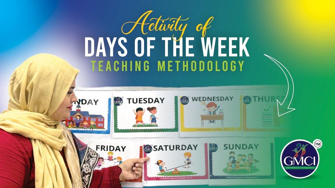 𝐃𝐚𝐲𝐬 𝐨𝐟 𝐭𝐡𝐞 𝐖𝐄𝐄𝐊 | 𝐓𝐞𝐚𝐜𝐡𝐢𝐧𝐠 𝐌𝐞𝐭𝐡𝐨𝐝𝐨𝐥𝐨𝐠𝐲 | 𝐆𝐌𝐂𝐈