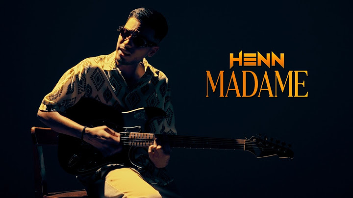 HENN - MADAME (Official Music Video)