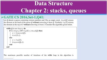 GATE CS 2016,Set-1,Q41:Let Q denote a queue containing sixteen numbers and S be an empty stack.Head