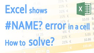 Excel shows #NAME? error in a Cell. How to solve this?