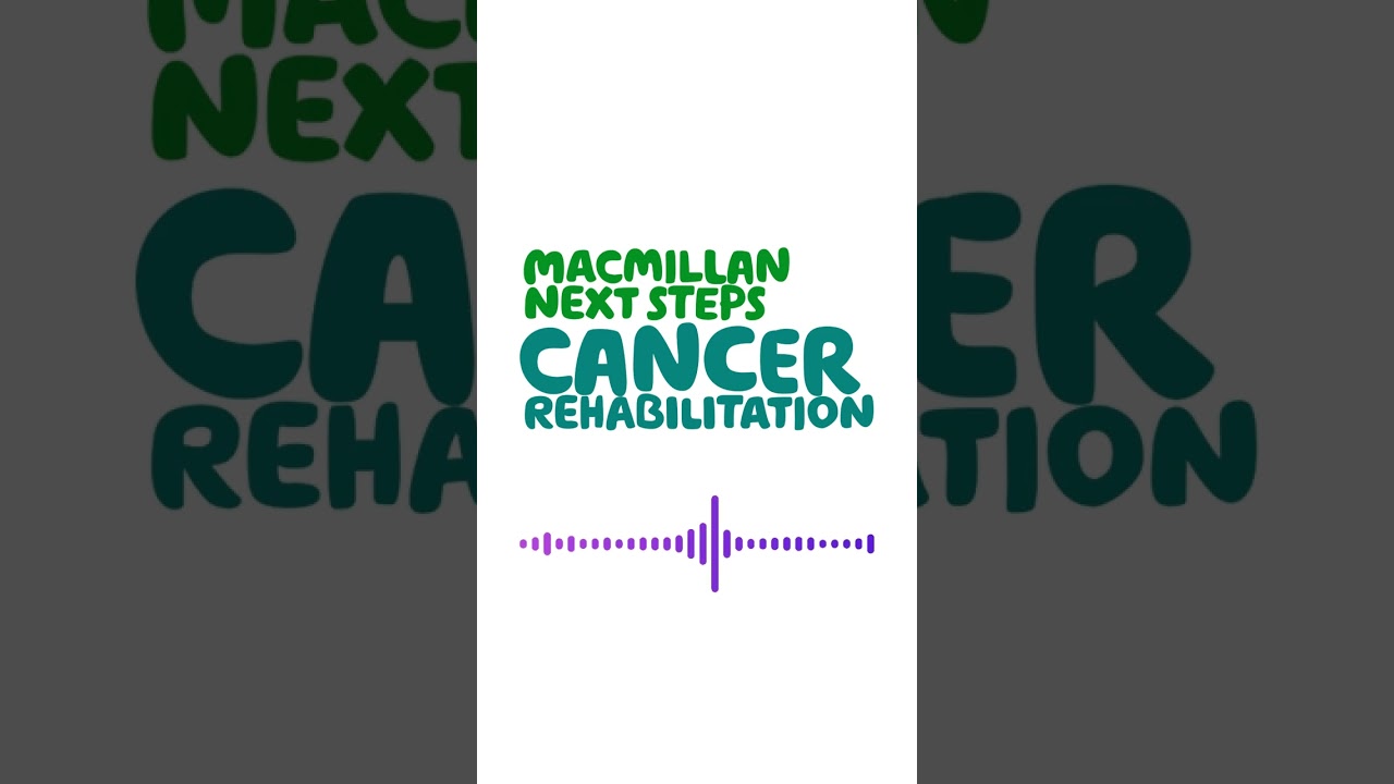 Macmillan Next Steps podcast Episode 3 - the HOPE course