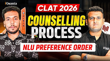 CLAT 2026 Counselling Process Explained | NLU Preference Order & Seat Allotment