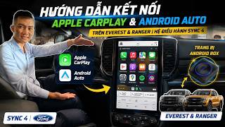 🔥 Hướng Dẫn Kết Nối Apple CarPlay & Android Auto Trên Ford Everest, Ranger | SYNC 4 Chi Tiết...