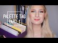 The Eyeshadow Palette Tag - Part 1 | sofiealexandrahearts
