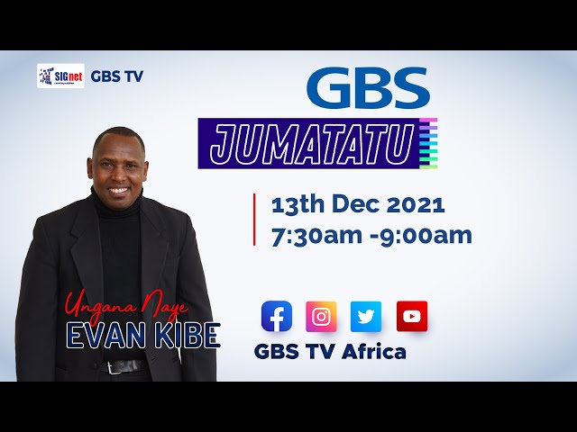 GBS Jumatatu  with Evan Kibe