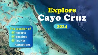 CAYO CRUZ, Cuba - Where is everything? +New hotel!