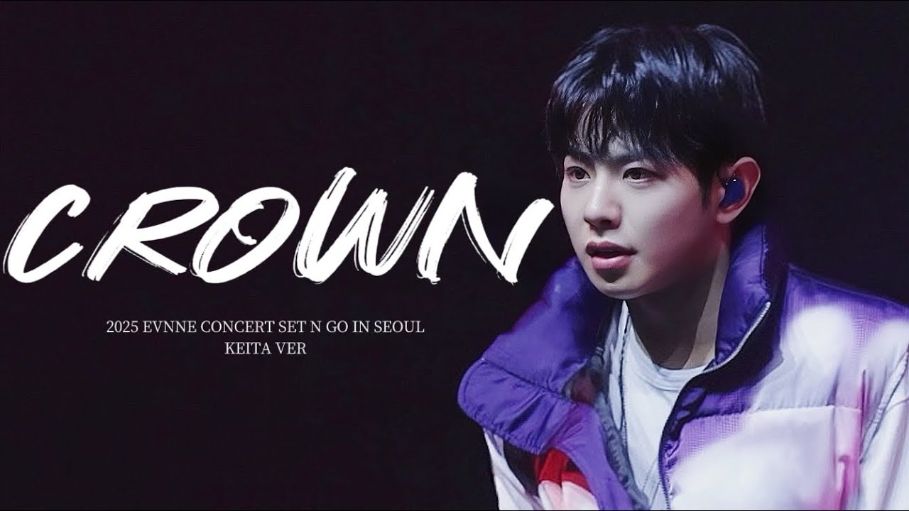 [4K][FANCAM] 2025 EVNNE CONCERT SET N GO SEOUL ‘CROWN’ 이븐 케이타 keita 직캠 팬캠