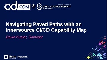 Navigating Paved Paths with an Innersource CI/CD Capability Map - David Kuster, Comcast