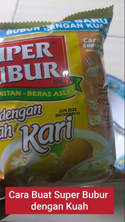 Cara Buat Super Bubur dengan kuah